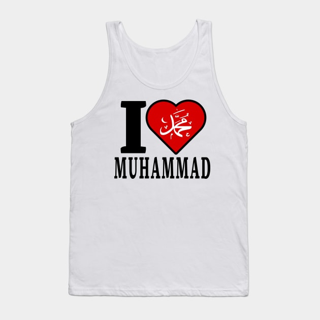 I Love Muhammad Tank Top by MZeeDesigns